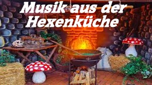 CrazyHexes Musik aus der Hexenk&uuml;che