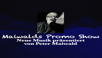 Peter Maiwald  Maiwalds Promo Show